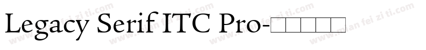 Legacy Serif ITC Pro字体转换